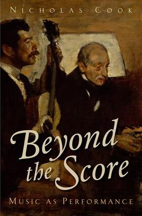 Cook |  Beyond Score Music as Performance C | Buch |  Sack Fachmedien