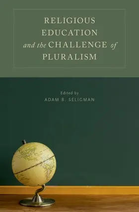 Seligman |  Religious Education and the Challenge of Pluralism | Buch |  Sack Fachmedien