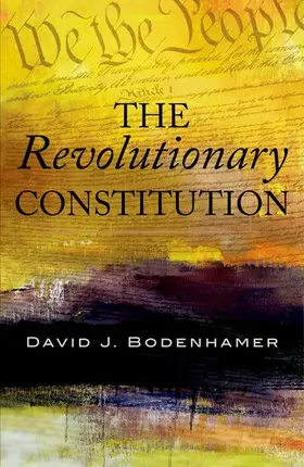 Bodenhamer |  Revolutionary Constitution | Buch |  Sack Fachmedien