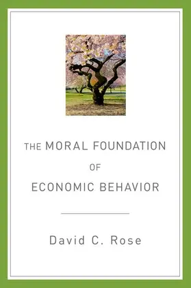 Rose |  The Moral Foundation of Economic Behavior | Buch |  Sack Fachmedien