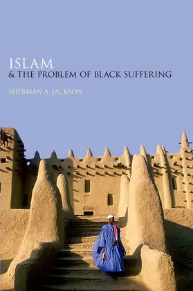 Jackson |  Islam and the Problem of Black Suffering | Buch |  Sack Fachmedien