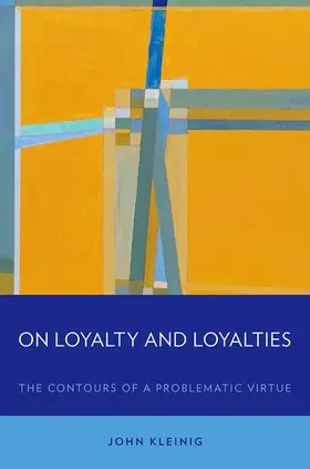 Kleinig |  On Loyalty and Loyalties | Buch |  Sack Fachmedien