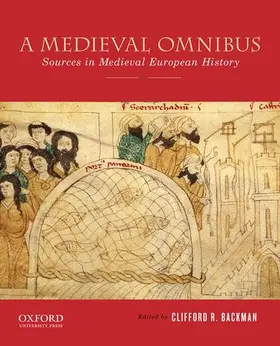 Backman |  A Medieval Omnibus: Sources in Medieval European History | Buch |  Sack Fachmedien