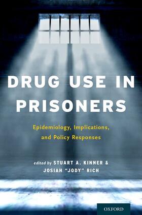 Kinner / Rich |  Drug Use in Prisoners | Buch |  Sack Fachmedien