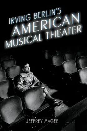 Magee |  Irving Berlin's American Musical Theater | Buch |  Sack Fachmedien