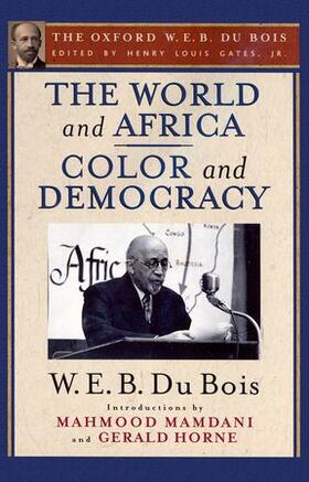 Du Bois / Gates / Mamdani |  The World and Africa and Color and Democracy | Buch |  Sack Fachmedien