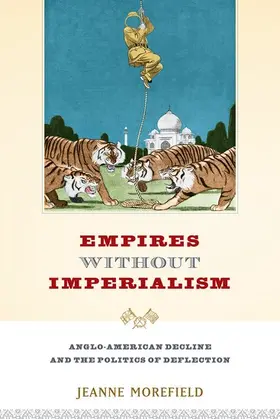 Morefield |  Empires Without Imperialism | Buch |  Sack Fachmedien