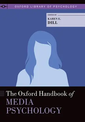 Dill |  Oxford Handbook of Media Psychology | Buch |  Sack Fachmedien