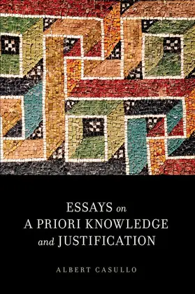 Casullo |  Essays on a Priori Knowledge and Justification | Buch |  Sack Fachmedien