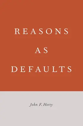 Horty |  Reasons as Defaults | Buch |  Sack Fachmedien