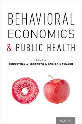 Kawachi / Roberto |  Behavioral Economics and Public Health | Buch |  Sack Fachmedien