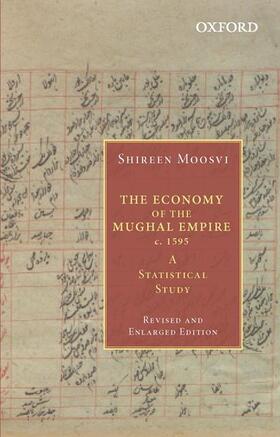 Moosvi |  The Economy of the Mughal Empire C. 1595 | Buch |  Sack Fachmedien