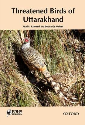 Rahmani / Mohan |  Threatened Birds of Uttarakhand | Buch |  Sack Fachmedien