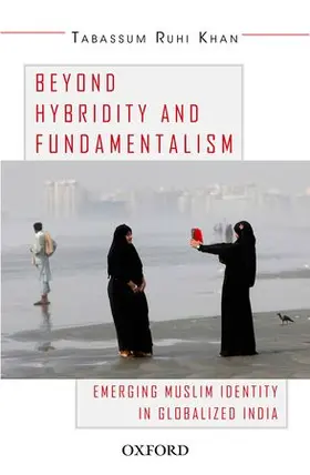 Ruhi Khan |  Beyond Hybridity and Fundamentalism | Buch |  Sack Fachmedien