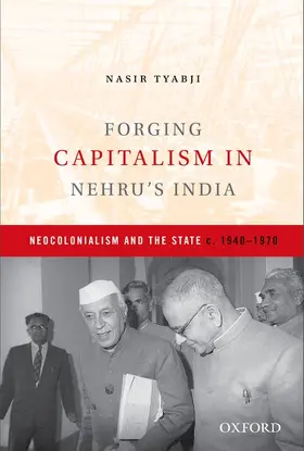 Tyabji |  Forging Capitalism in Nehru's India | Buch |  Sack Fachmedien