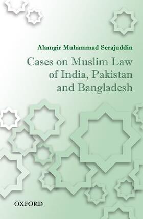 Serajuddin |  Cases on Muslim Law of India, Pakistan, and Bangladesh | Buch |  Sack Fachmedien