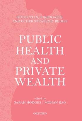Hodges / Rao |  Public Health and Private Wealth | Buch |  Sack Fachmedien
