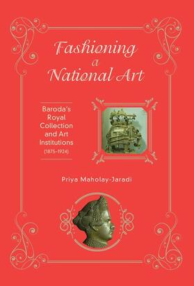 Maholay-Jaradi |  Fashioning a National Art | Buch |  Sack Fachmedien