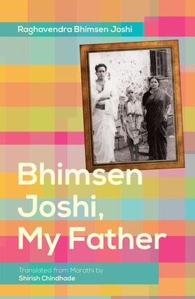 Joshi |  Bhimsen Joshi, My Father | Buch |  Sack Fachmedien