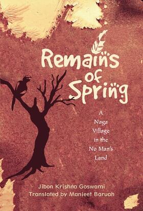 Krishna Goswami / Baruah |  Remains of Spring | Buch |  Sack Fachmedien