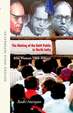 Narayan Tiwari |  The Making of the Dalit Public in North India | Buch |  Sack Fachmedien