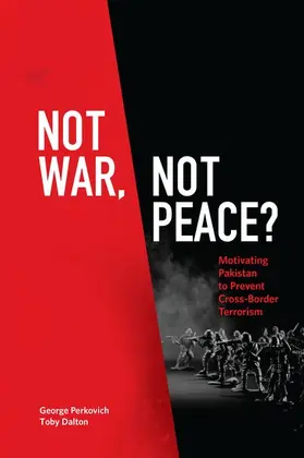 Perkovich / Dalton |  Not War, Not Peace? | Buch |  Sack Fachmedien