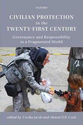 Jacob / Cook |  Civilian Protection in the Twenty-First Century | Buch |  Sack Fachmedien