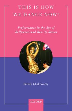 Chakravorty |  This Is How We Dance Now! | Buch |  Sack Fachmedien