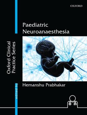 Prabhakar |  Paediatric Neuroanaesthesia | Buch |  Sack Fachmedien