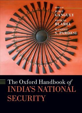 Ganguly / Pardesi / Blarel |  The Oxford Handbook of India's National Security | Buch |  Sack Fachmedien