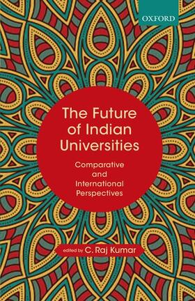 Kumar |  The Future of Indian Universities | Buch |  Sack Fachmedien