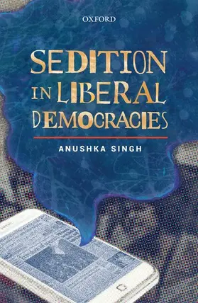 Singh |  Sedition in Liberal Democracies | Buch |  Sack Fachmedien