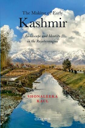 Kaul |  The Making of Early Kashmir | Buch |  Sack Fachmedien