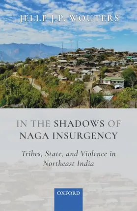 Wouters |  In the Shadows of Naga Insurgency | Buch |  Sack Fachmedien