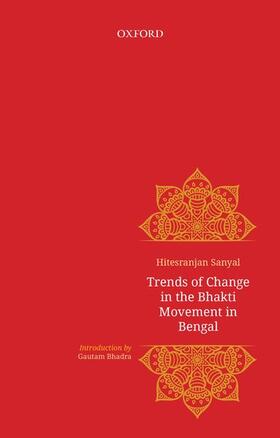 Sanyal / Chaudhuri |  Trends of Change in Bhakti Movement in Bengal | Buch |  Sack Fachmedien