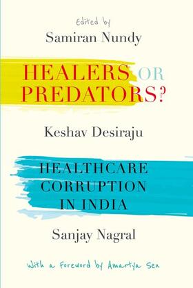 Nundy / Desiraju / Nagral |  Healers or Predators? | Buch |  Sack Fachmedien