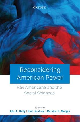 Kelly / Jacobsen / Morgan |  Reconsidering American Power | Buch |  Sack Fachmedien