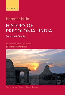 Kulke / Chirmuley / Sahu |  History of Precolonial India | Buch |  Sack Fachmedien