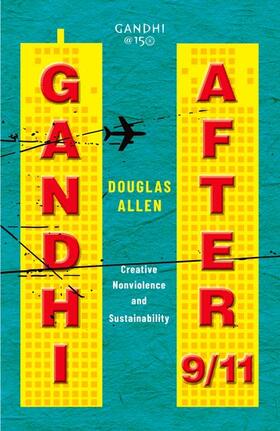 Allen |  Gandhi After 9/11 | Buch |  Sack Fachmedien