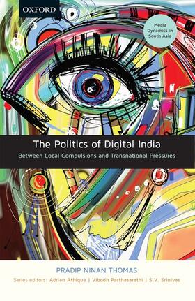 Thomas / Athique / Parthasarathi |  The Politics of Digital India | Buch |  Sack Fachmedien