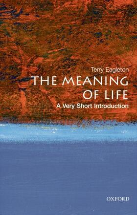 Eagleton |  The Meaning of Life: A Very Short Introduction | Buch |  Sack Fachmedien