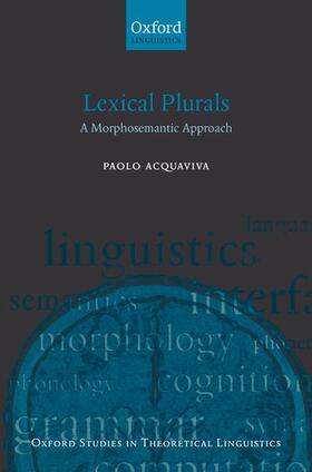 Acquaviva |  Lexical Plurals A Morphosemantic Approach | Buch |  Sack Fachmedien