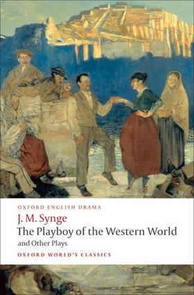 Synge / Saddlemyer |  The Playboy of the Western World and Other Plays | Buch |  Sack Fachmedien