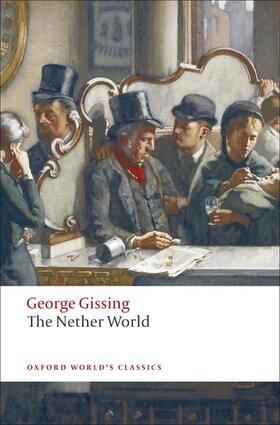 Gissing / Gill |  The Nether World | Buch |  Sack Fachmedien