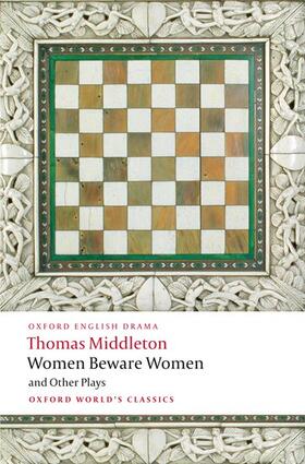 Middleton / Dutton |  Women Beware Women, and Other Plays | Buch |  Sack Fachmedien