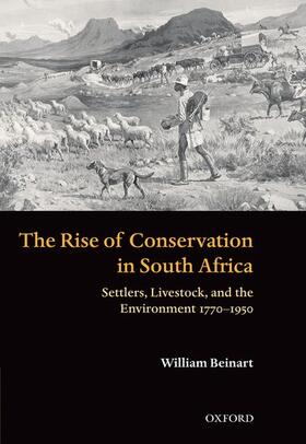 Beinart |  The Rise of Conservation in South Africa: Settlers, Livestock, and the Environment 1770-1950 | Buch |  Sack Fachmedien