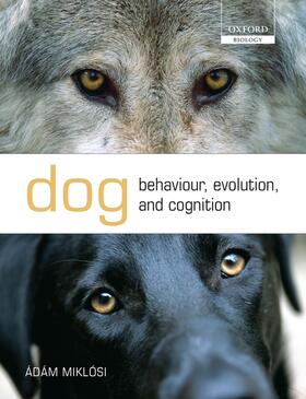 Miklósi | Dog Behaviour, Evolution, and Cognition | Buch | 978-0-19-954566-7 | sack.de