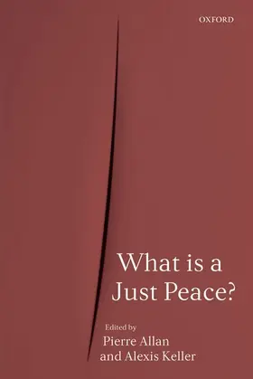 Allan / Keller |  What Is a Just Peace? | Buch |  Sack Fachmedien