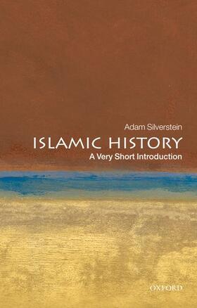 Silverstein |  Islamic History: A Very Short Introduction | Buch |  Sack Fachmedien