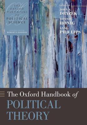 Dryzek / Honig / Phillips |  The Oxford Handbook of Political Theory | Buch |  Sack Fachmedien
